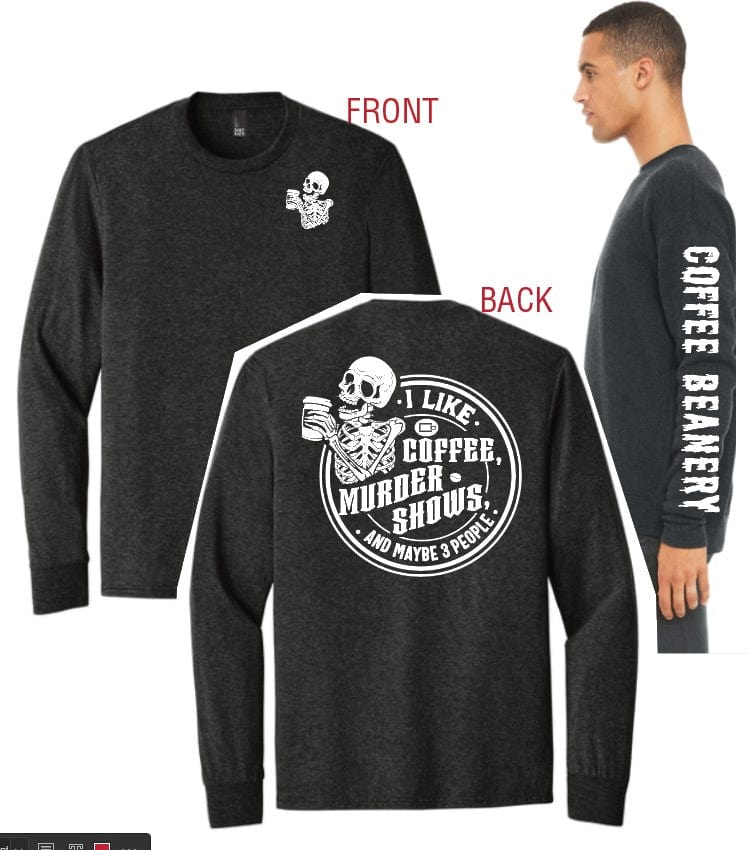 Coffee Beanery Long Sleeve / S PRE-ORDER Coffee & Murder Shows Shirts - Shipping in September
