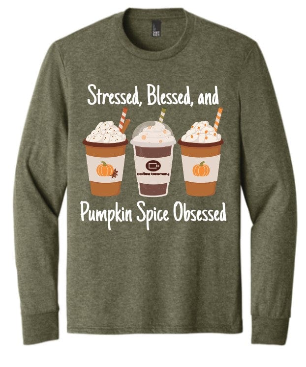 Coffee Beanery Long Sleeve / S PRE-ORDER Stressed, Blessed & Pumpkin Obsessed Shirts - Shipping in September