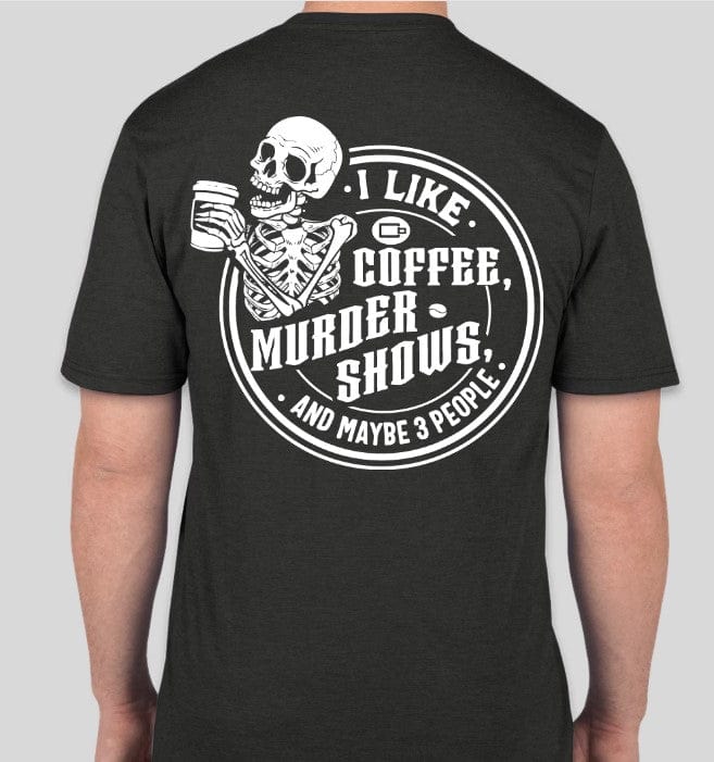 Coffee Beanery PRE-ORDER Coffee & Murder Shows Shirts - Shipping in September