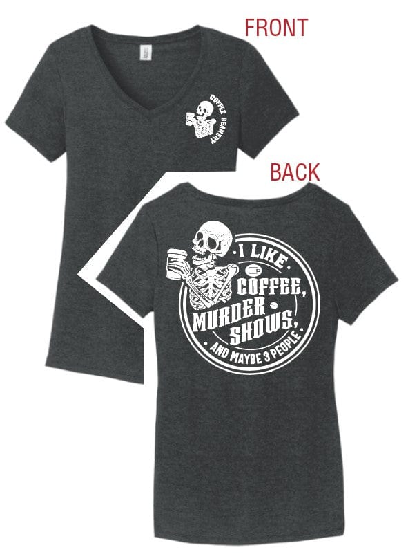 Coffee Beanery V-Neck / S PRE-ORDER Coffee & Murder Shows Shirts - Shipping in September