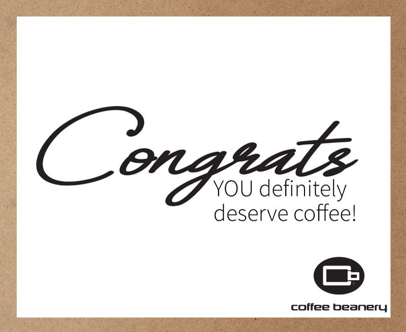 Coffee Beanery Congrats Gift Message