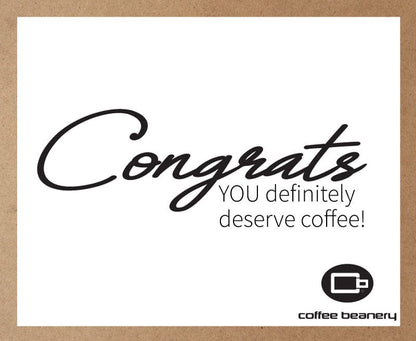 Coffee Beanery Congrats Gift Message