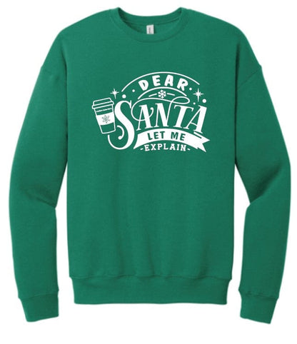 Coffee Beanery Crew Sweatshirt / S PRE-ORDER Dear Santa, I can explain Shirts - Shipping in September