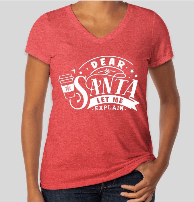 Coffee Beanery PRE-ORDER Dear Santa, I can explain Shirts - Shipping in September