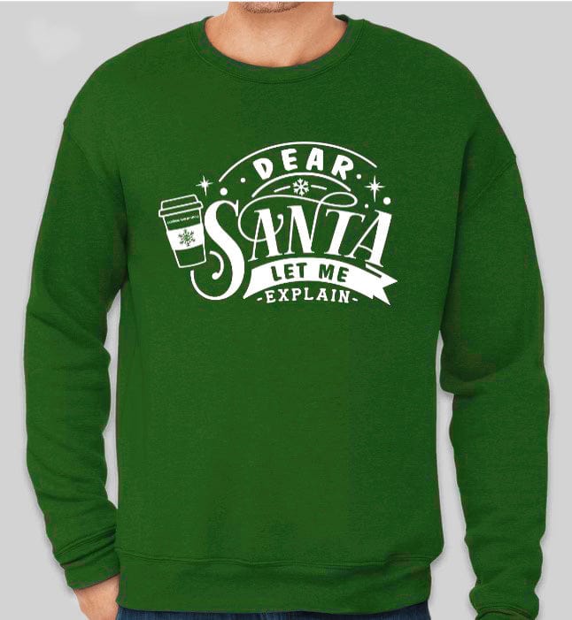 Coffee Beanery PRE-ORDER Dear Santa, I can explain Shirts - Shipping in September