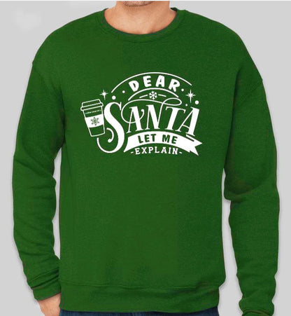 Coffee Beanery PRE-ORDER Dear Santa, I can explain Shirts - Shipping in September
