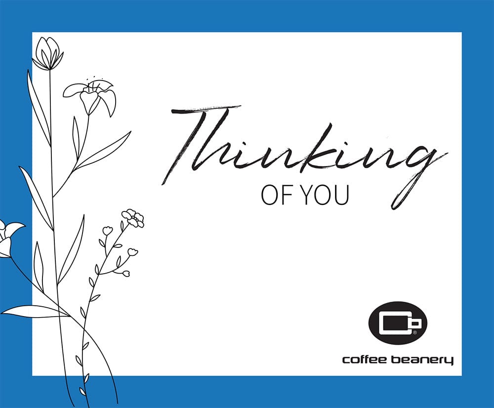 Coffee Beanery Thinking of You Gift Message